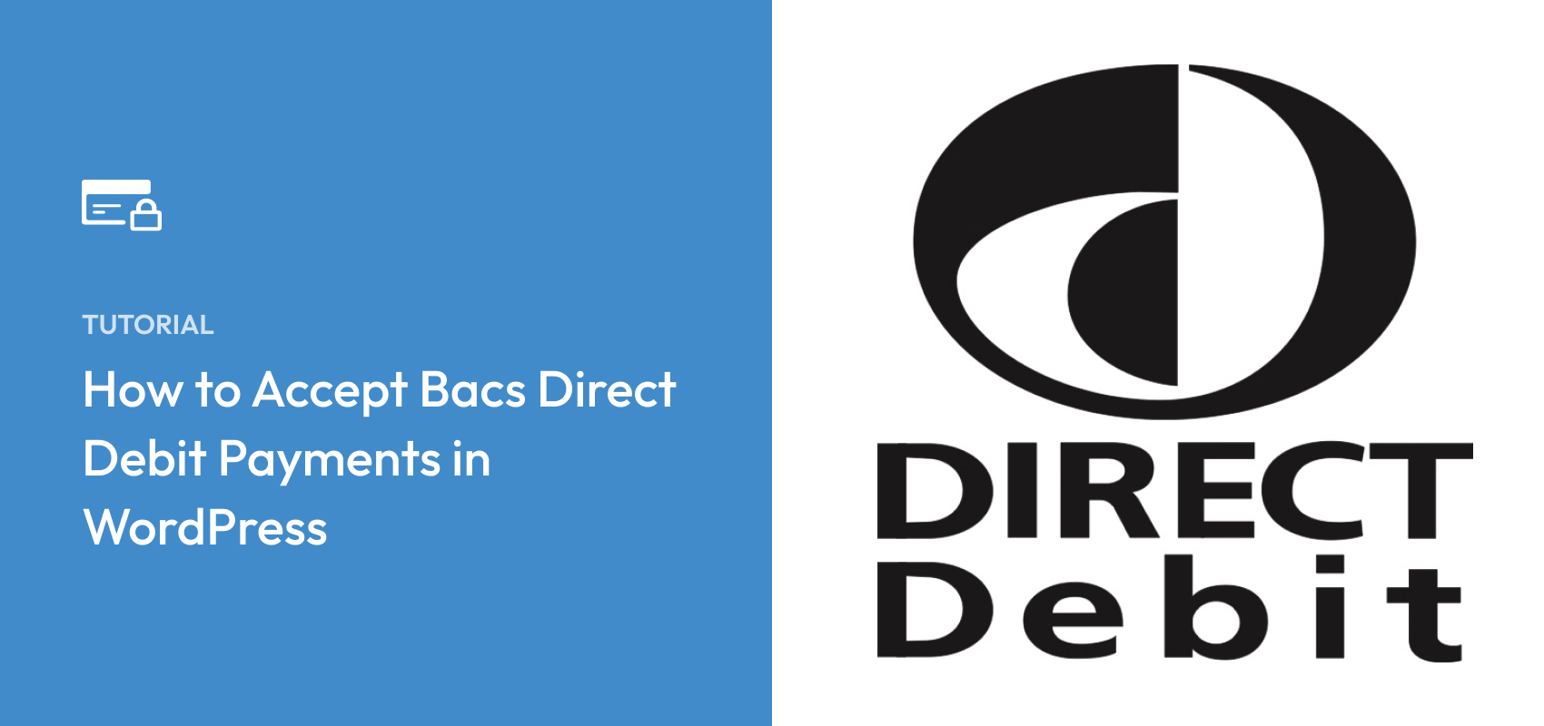 How to Accept Bacs Direct Debit Payments in WordPress