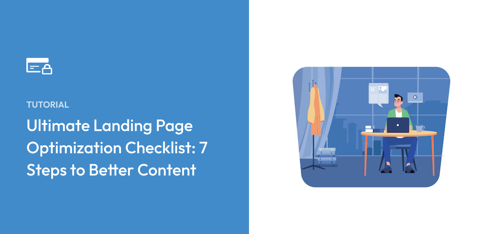 Ultimate Landing Page Optimization Checklist: 7 Steps to Better Content