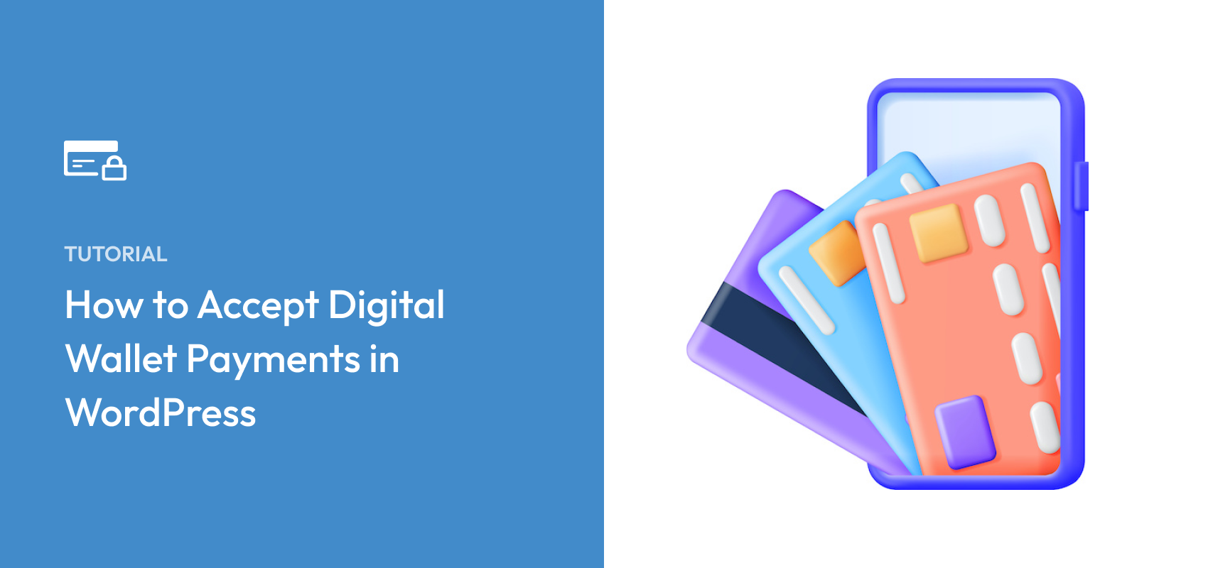 How to Accept Digital Wallet Payments in WordPress
