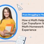 From Struggling to Thriving: How a Math Helper Can Transform Your Math Homework Experience