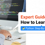 Experts Guide How to Learn Python Step-By-Step 