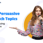 100 Top Persuasive Speech Topics for 2024 Amazing Speeches